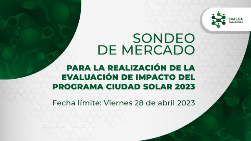 SONDEO DE MERCADO PARA LA REALIZACIÓN DE LA EVALUACIÓN DE IMPACTO DEL PROGRAMA CIUDAD SOLAR 2023